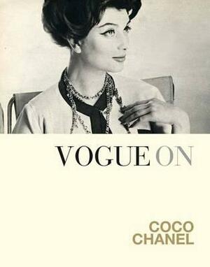 Vogue On: Coco Chanel by Bronwyn Cosgrave