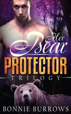 Her Bear Protector Trilogy by Bonnie Burrows