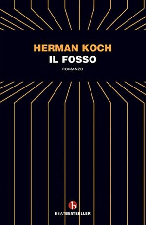 Il fosso by Herman Koch, G. Testa