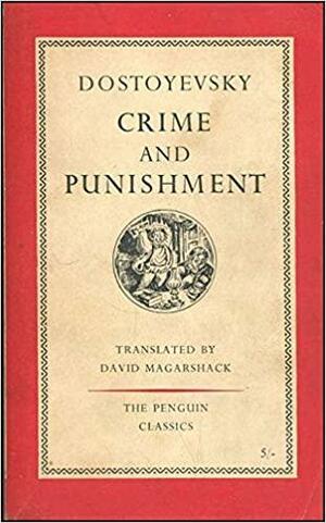 Crime and Punishment by Fyodor Dostoevsky