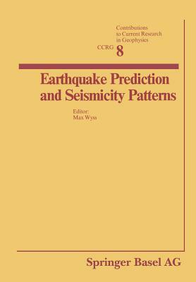 Earthquake Prediction and Seismicity Patterns by Wyss