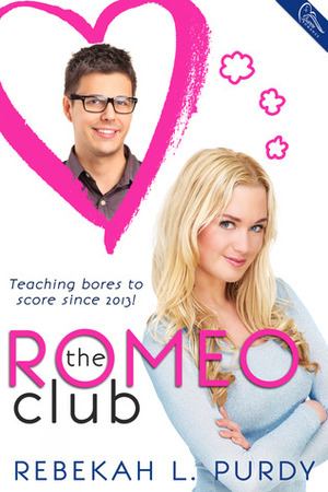 The Romeo Club by Rebekah L. Purdy