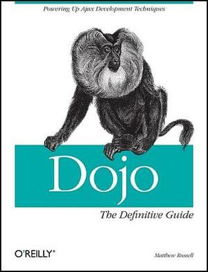 Developing with Dojo by Matthew A. Russell