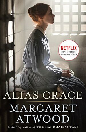 Alias Grace by Margaret Atwood