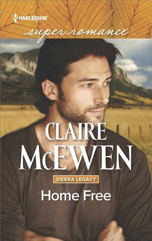 Home Free by Claire McEwen