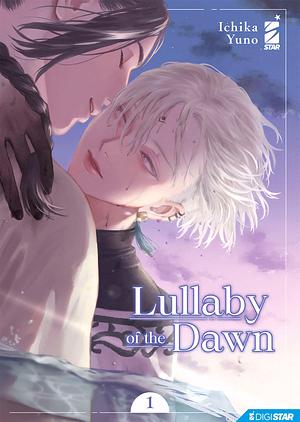 Lullaby of the dawn 1: Digital Edition by Ichika Yuno, Ichika Yuno