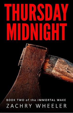 Thursday Midnight by Zachry Wheeler