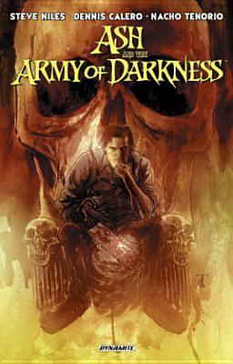 Ash and the Army of Darkness by Nacho Tenorio, Steve Niles, Dennis Calero