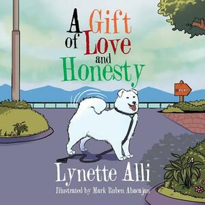 A Gift of Love and Honesty by Lynette Alli