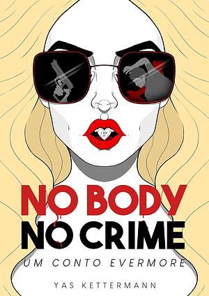 No Body No Crime by Tess Sharpe