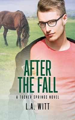 After the Fall by L.A. Witt