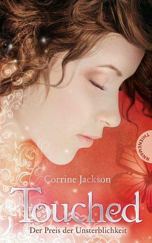 Touched: Der Preis der Unsterblichkeit by Corrine Jackson