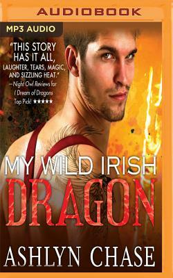 My Wild Irish Dragon by Ashlyn Chase