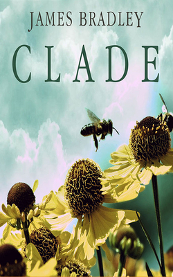 Clade by James Bradley