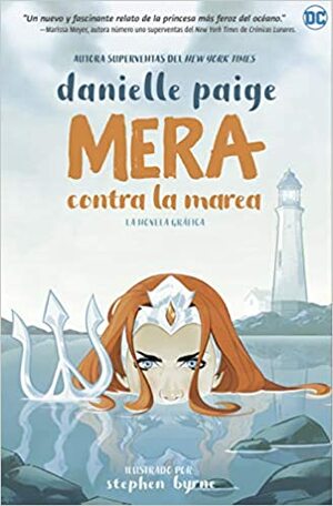 Mera: Contra la marea by Danielle Paige