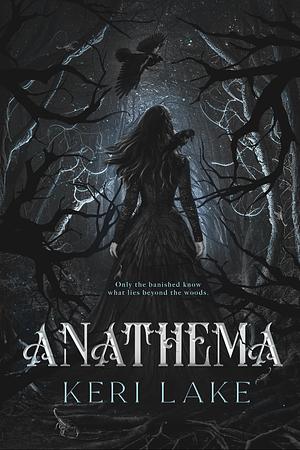 Anathema by Keri Lake