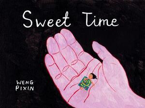 Sweet Time by Weng Pixin