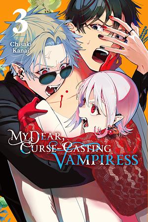 My Dear, Curse-Casting Vampiress, Vol. 3 by Chisaki Kanai