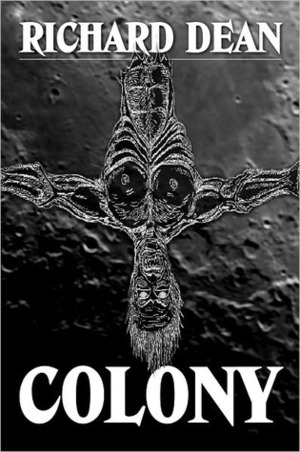 Colony by Richard Dean