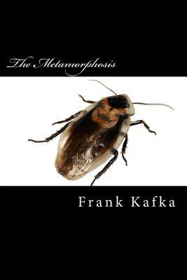 The Metamorphosis by Franz Kafka