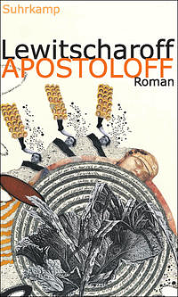Apostoloff: Roman by Sibylle Lewitscharoff