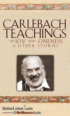 Carlebach Teachings of Joy and Oneness & Other Stories by Shlomo Carlebach