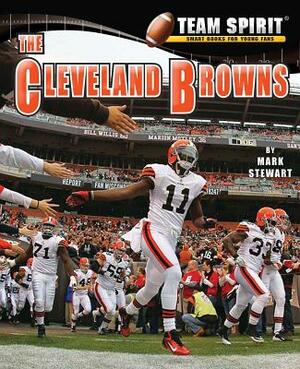 The Cleveland Browns by Mark Stewart