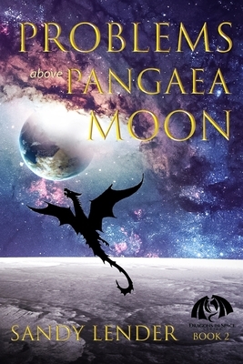 Problems above Pangaea Moon by Sandy Lender