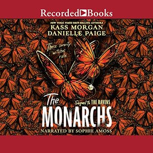 The Monarchs by Danielle Paige, Kass Morgan