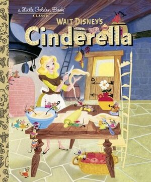 Walt Disney's Cinderella (A Little Golden Book Classic) by Jane Werner, Retta Scott Worcester