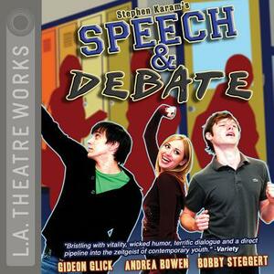 Speech & Debate by Stephen Karam