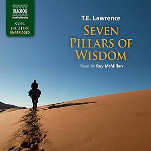 Seven Pillars of Wisdom by T.E. Lawrence