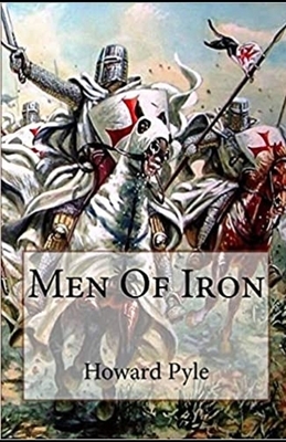 Men of Iron Illustrated by Howard Pyle