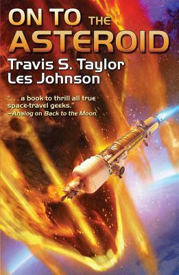 On to the Asteroid, Volume 1 by Les Johnson, Travis S. Taylor