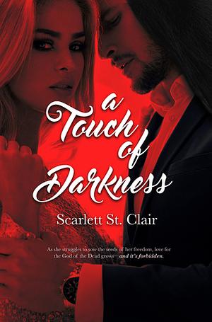 A Touch of Darkness by Scarlett St. Clair