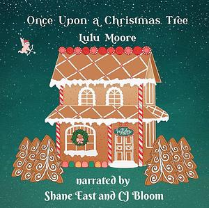 Once Upon a Christmas Tree by Lulu Moore