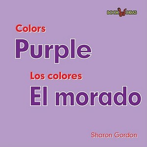 Puprple/El Morado by Sharon Gordon