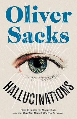 Hallucinations by Oliver Sacks