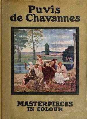 Puvis de Chavannes: Masterpieces in Colour by François Crastre