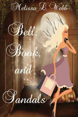 Bell, Book, and Sandals by Melissa L. Webb