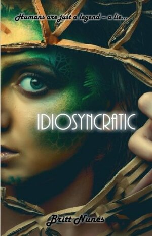 Idiosyncratic by Britt Nunes