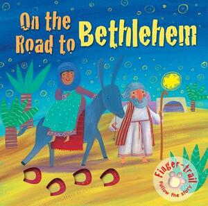 On the Road to Bethlehem by Elena Pasquali