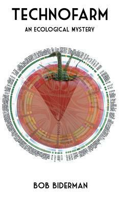 Technofarm by Bob Biderman