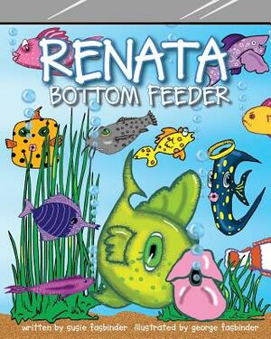 Renata Bottom Feeder by Susie Fasbinder