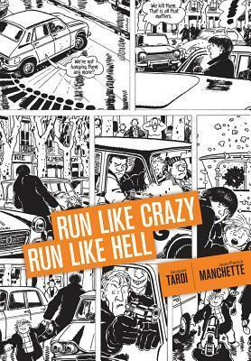 Run Like Crazy Run like Hell by Kim Thompson, Jean-Patrick Manchette, Jacques Tardi