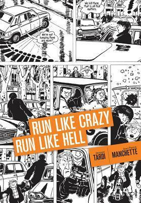 Run Like Crazy Run like Hell by Jean-Patrick Manchette, Kim Thompson, Jacques Tardi