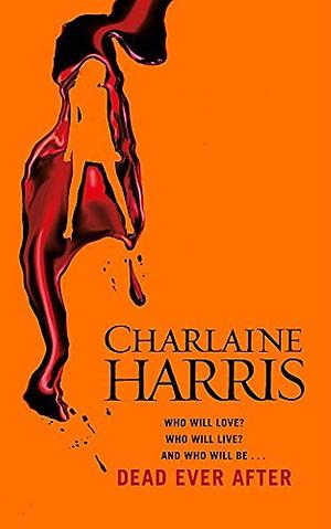 Dead Ever After by Charlaine Harris