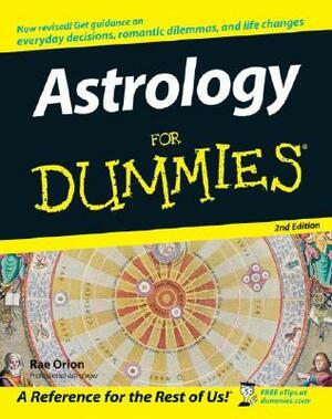 Astrology For Dummies by Rae Orion