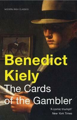 The Cards of the Gambler by Benedict Kiely