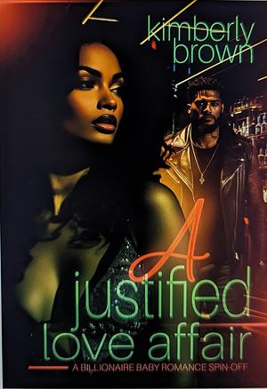 A Justified Love Affair by Kimberly Brown